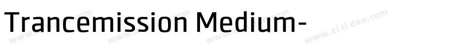 Trancemission Medium字体转换